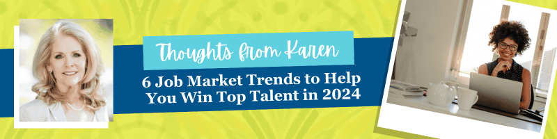 6 Job Market Trends to Help You Win Top Talent in 2024 - PEG Staffing
