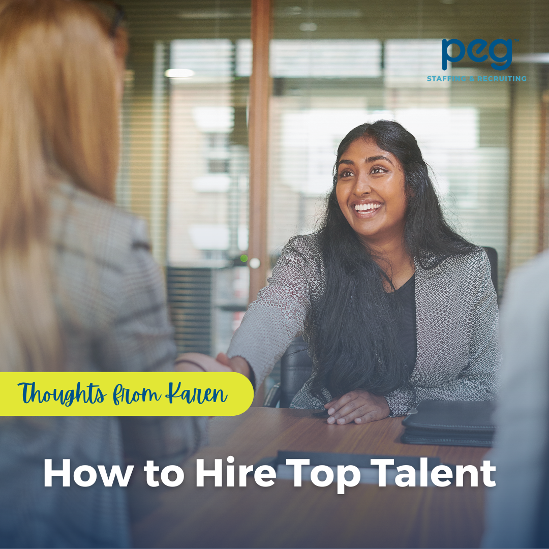 How to Hire Top Talent - PEG Staffing